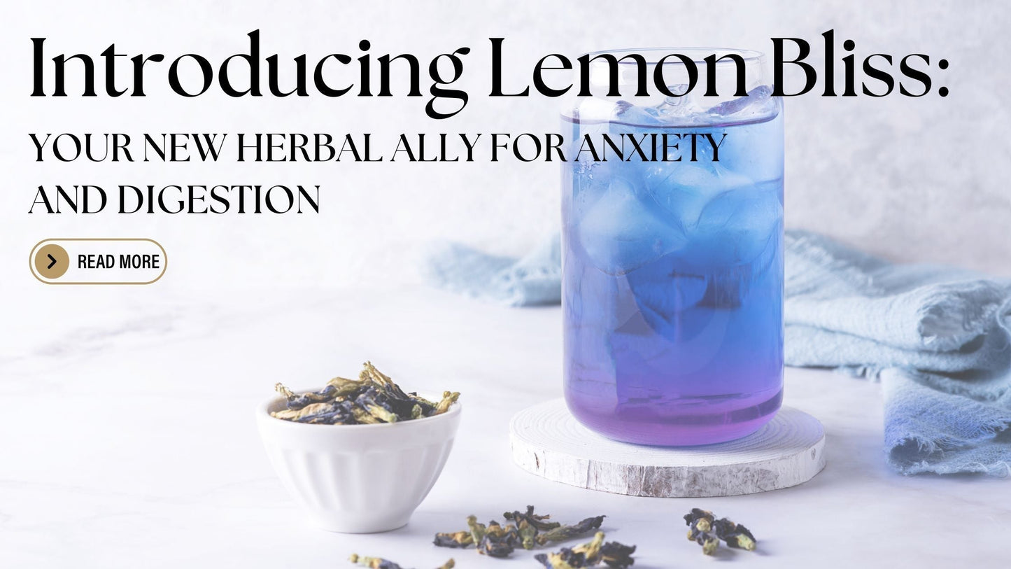 Introducing Lemon Bliss: Your New Herbal Ally for Anxiety and Digestion