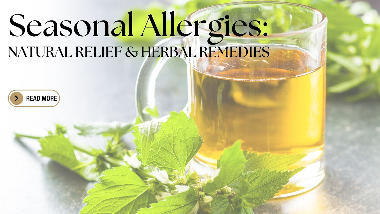 Seasonal Allergies: Natural Relief with Herbal Remedies
